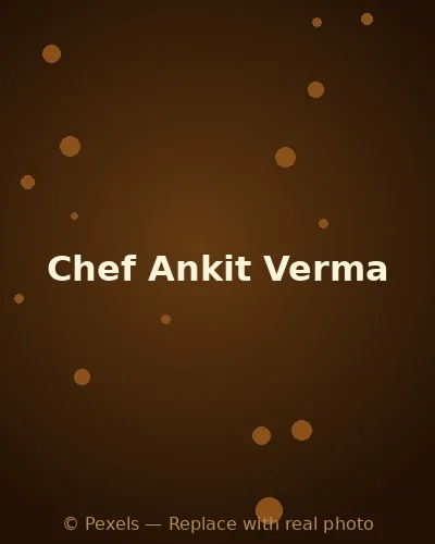 Chef Ankit Verma